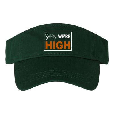 Sorry Were High Visor