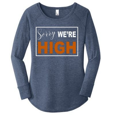 Sorry Were High Women's Perfect Tri Tunic Long Sleeve Shirt