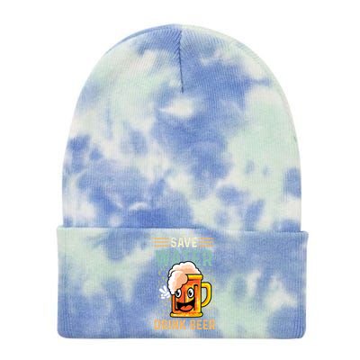 Save Water Heavy Er Funny Gift Tie Dye 12in Knit Beanie