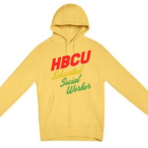 Social Worker Hbcu Social Worker Gift Premium Pullover Hoodie