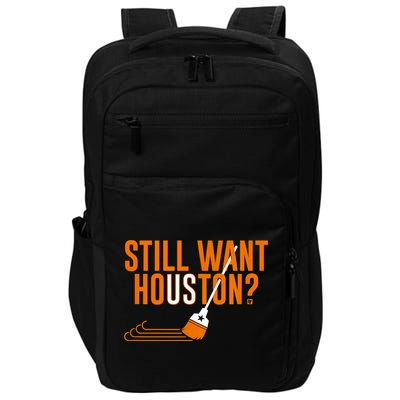 Still Want Houston Houston Baseball Impact Tech Backpack