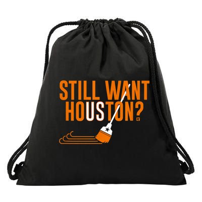 Still Want Houston Houston Baseball Drawstring Bag