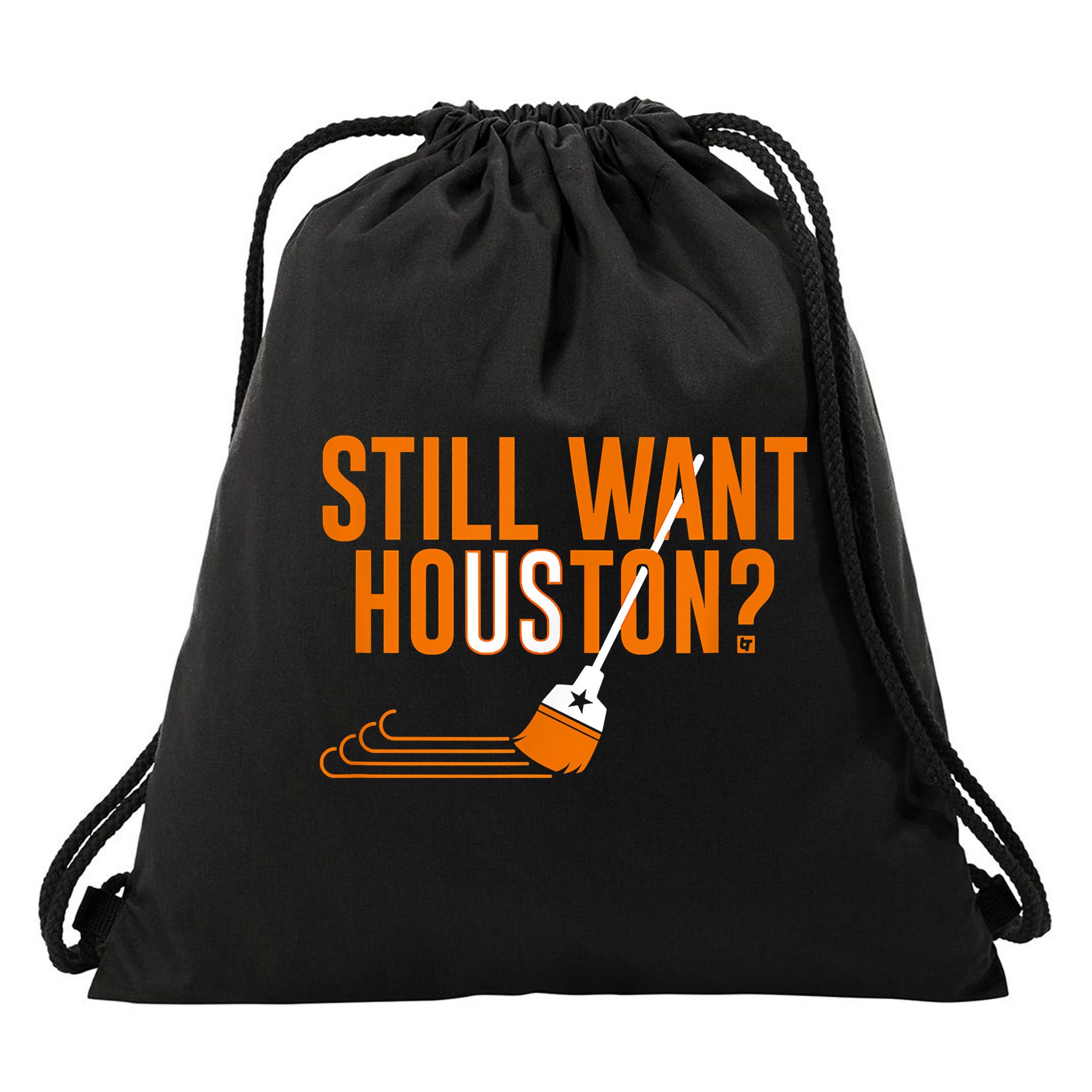 Still Want Houston Houston Baseball Drawstring Bag