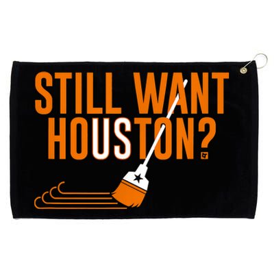 Still Want Houston Houston Baseball Grommeted Golf Towel