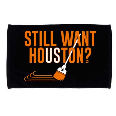 Still Want Houston Houston Baseball Microfiber Hand Towel