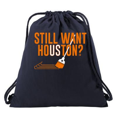 Still Want Houston Houston Baseball Drawstring Bag