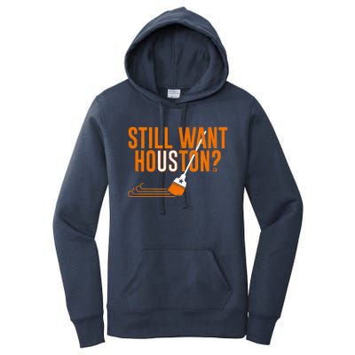 Still Want Houston Houston Baseball Women's Pullover Hoodie