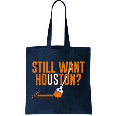 Still Want Houston Houston Baseball Tote Bag