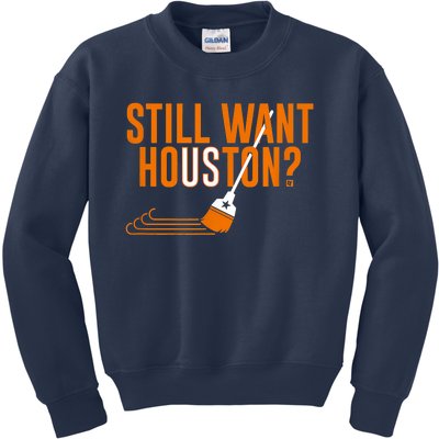 Still Want Houston Houston Baseball Kids Sweatshirt