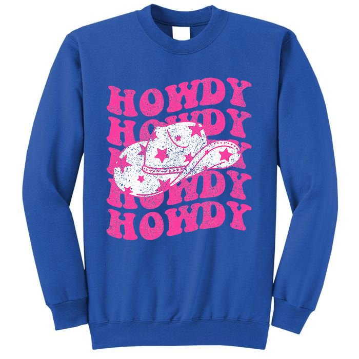 Southern Western Howdy Girl Country Rodeo Pink Cowgirl Retro Tall Sweatshirt