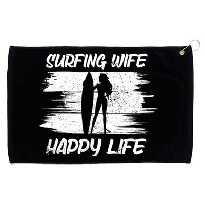 Surfing Wife Happy Life Beach Sup Longboard Summer Surfer Meaningful Gift Grommeted Golf Towel