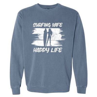 Surfing Wife Happy Life Beach Sup Longboard Summer Surfer Meaningful Gift Garment-Dyed Sweatshirt