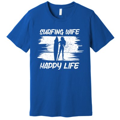 Surfing Wife Happy Life Beach Sup Longboard Summer Surfer Meaningful Gift Premium T-Shirt