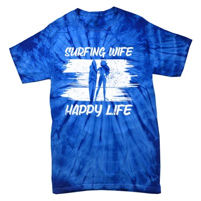 Surfing Wife Happy Life Beach Sup Longboard Summer Surfer Meaningful Gift Tie-Dye T-Shirt