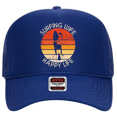 Surfing Wife Happy Life Beach Sup Longboard Summer Surfer Cool Gift High Crown Mesh Back Trucker Hat