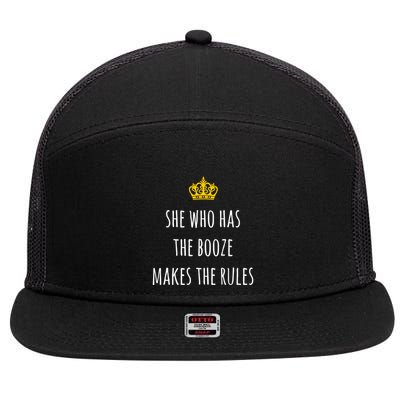 She Who Has The Booze Makes The Rules Funny Bartender Gift 7 Panel Mesh Trucker Snapback Hat