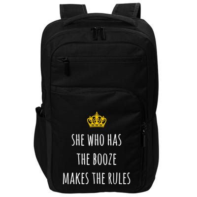 She Who Has The Booze Makes The Rules Funny Bartender Gift Impact Tech Backpack
