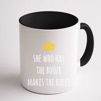 She Who Has The Booze Makes The Rules Funny Bartender Gift Mug