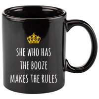She Who Has The Booze Makes The Rules Funny Bartender Gift 11oz C Handle Ceramic Mug
