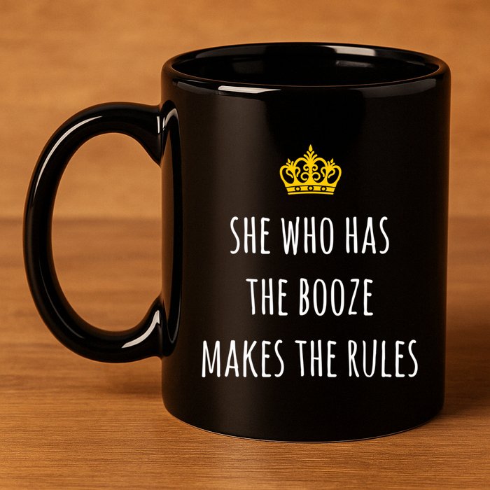 She Who Has The Booze Makes The Rules Funny Bartender Gift 11oz C Handle Ceramic Mug