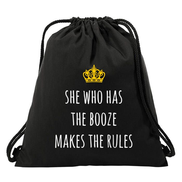 She Who Has The Booze Makes The Rules Funny Bartender Gift Drawstring Bag