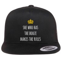 She Who Has The Booze Makes The Rules Funny Bartender Gift Flatbill Hat