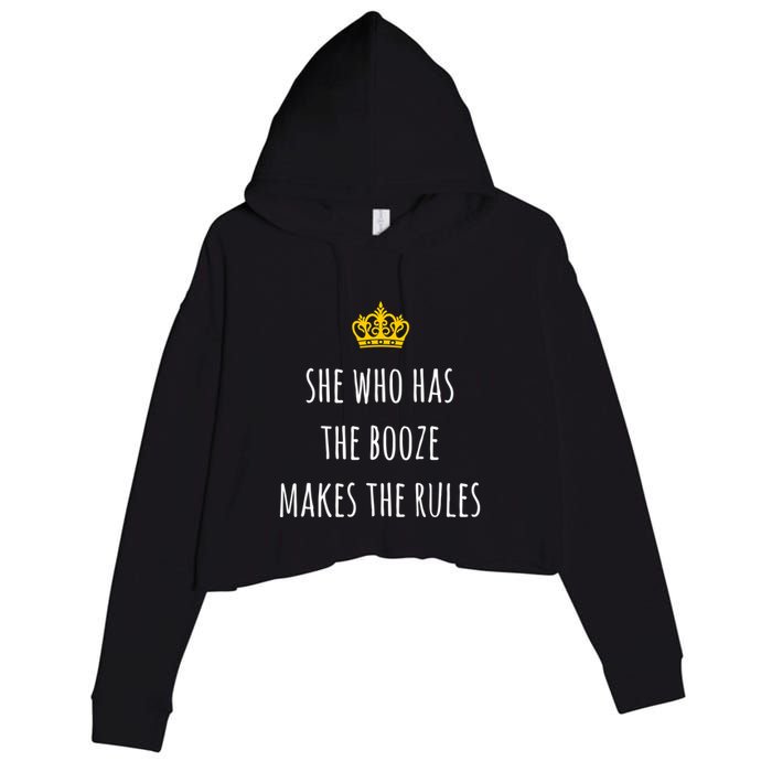 She Who Has The Booze Makes The Rules Funny Bartender Gift Crop Fleece Hoodie