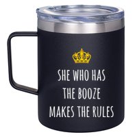 She Who Has The Booze Makes The Rules Funny Bartender Gift 12oz Stainless Steel Coffee Mug