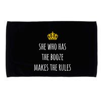 She Who Has The Booze Makes The Rules Funny Bartender Gift Microfiber Hand Towel