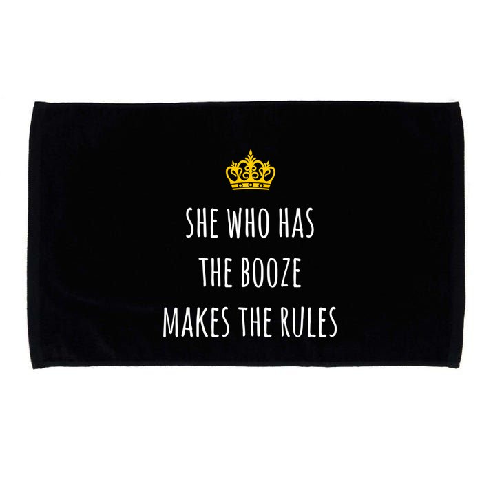 She Who Has The Booze Makes The Rules Funny Bartender Gift Microfiber Hand Towel