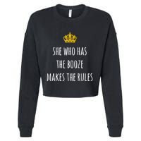 She Who Has The Booze Makes The Rules Funny Bartender Gift Cropped Pullover Crew