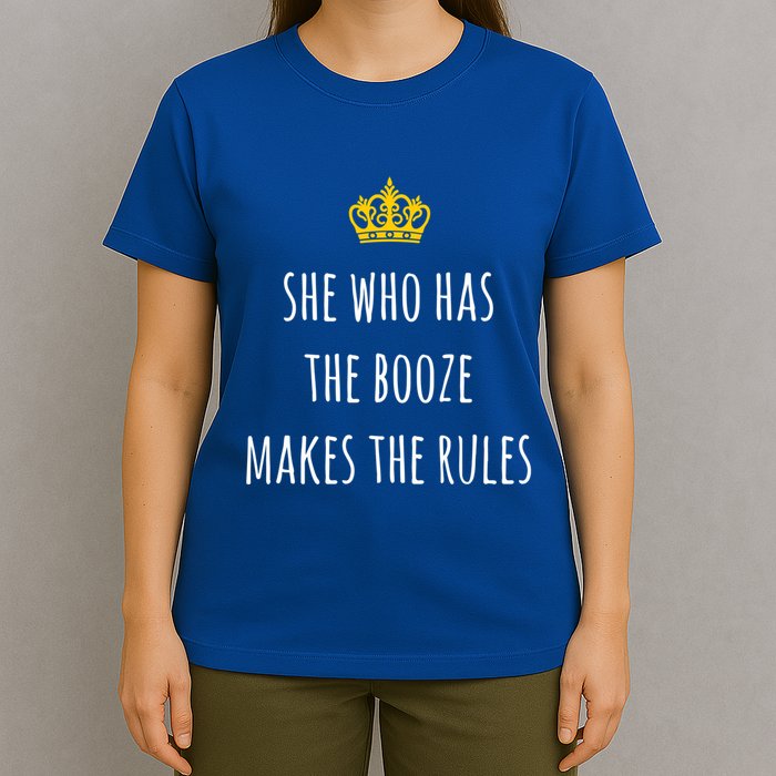She Who Has The Booze Makes The Rules Funny Bartender Gift T-Shirt