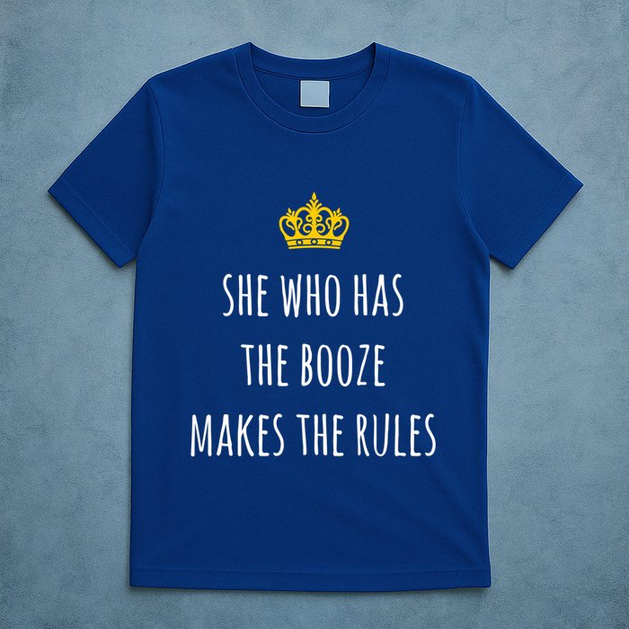 She Who Has The Booze Makes The Rules Funny Bartender Gift T-Shirt