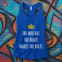 She Who Has The Booze Makes The Rules Funny Bartender Gift Womens Tank Top