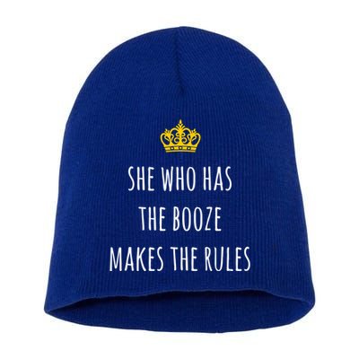 She Who Has The Booze Makes The Rules Funny Bartender Gift Short Acrylic Beanie