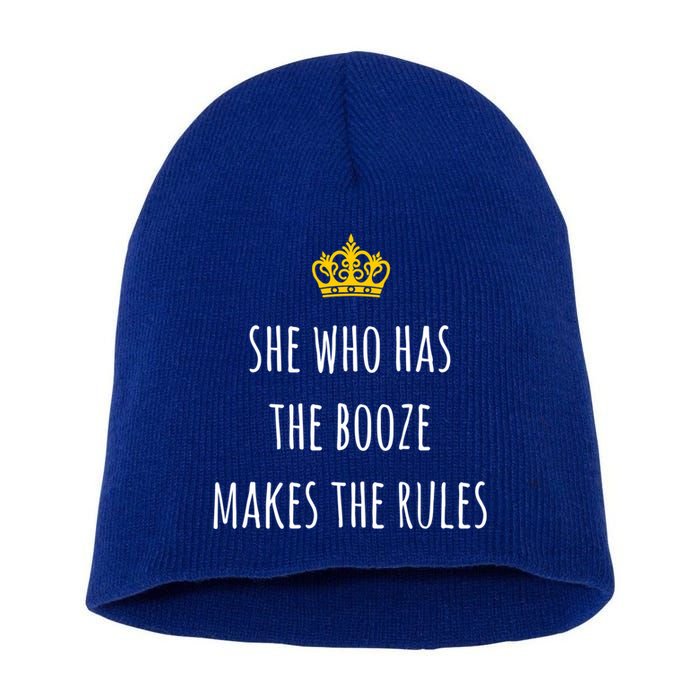 She Who Has The Booze Makes The Rules Funny Bartender Gift Short Acrylic Beanie