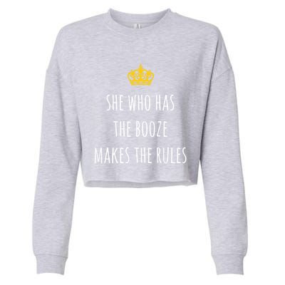 She Who Has The Booze Makes The Rules Funny Bartender Gift Cropped Pullover Crew