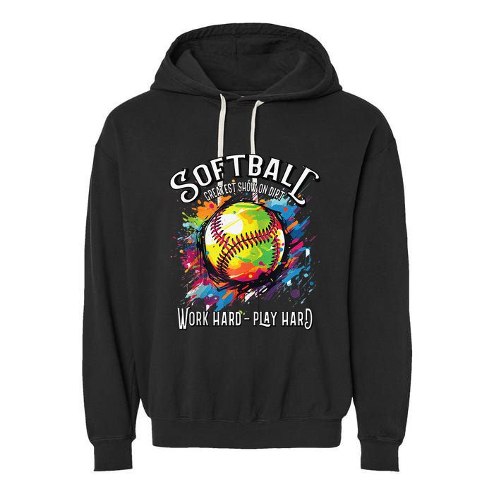 Softball Work Hard Play Hard Fastpitch Slowpitch Softball Garment-Dyed Fleece Hoodie
