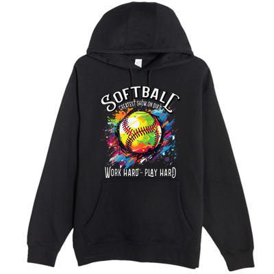 Softball Work Hard Play Hard Fastpitch Slowpitch Softball Premium Pullover Hoodie