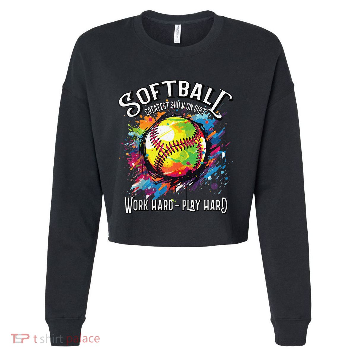 Softball Work Hard Play Hard Fastpitch Slowpitch Softball Cropped Pullover Crew