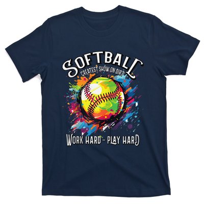 Softball Work Hard Play Hard Fastpitch Slowpitch Softball T-Shirt