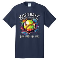 Softball Work Hard Play Hard Fastpitch Slowpitch Softball Tall T-Shirt