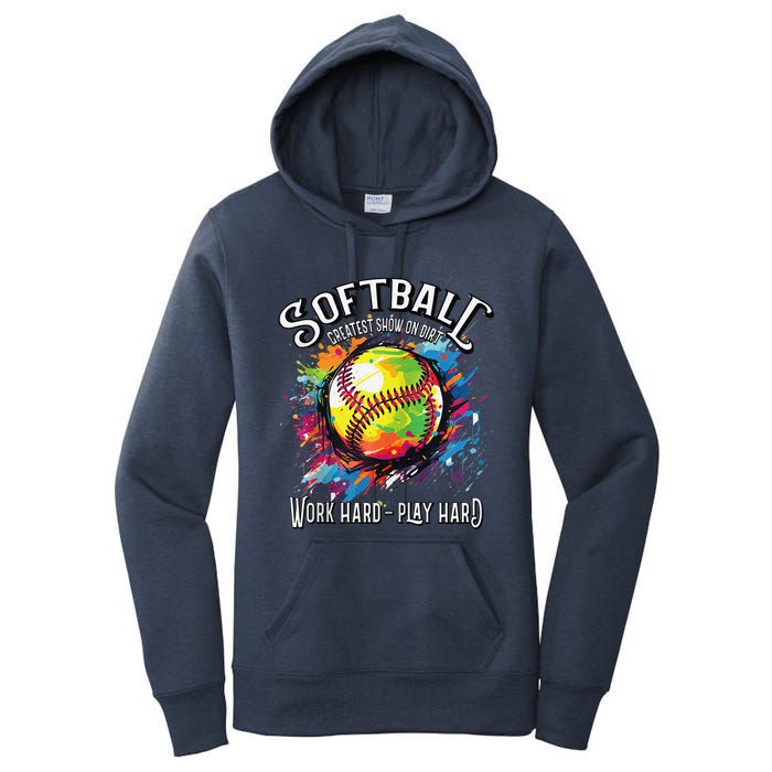 Softball Work Hard Play Hard Fastpitch Slowpitch Softball Women's Pullover Hoodie