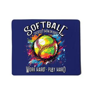 Softball Work Hard Play Hard Fastpitch Slowpitch Softball Mousepad