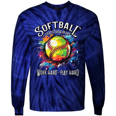 Softball Work Hard Play Hard Fastpitch Slowpitch Softball Tie-Dye Long Sleeve Shirt