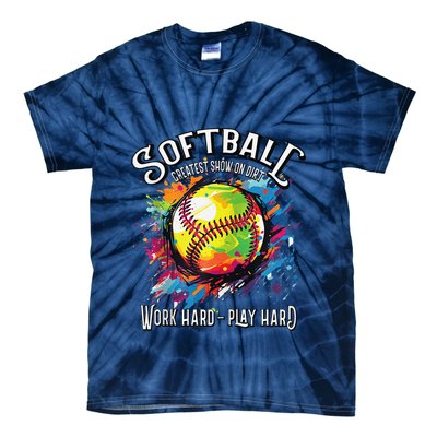 Softball Work Hard Play Hard Fastpitch Slowpitch Softball Tie-Dye T-Shirt