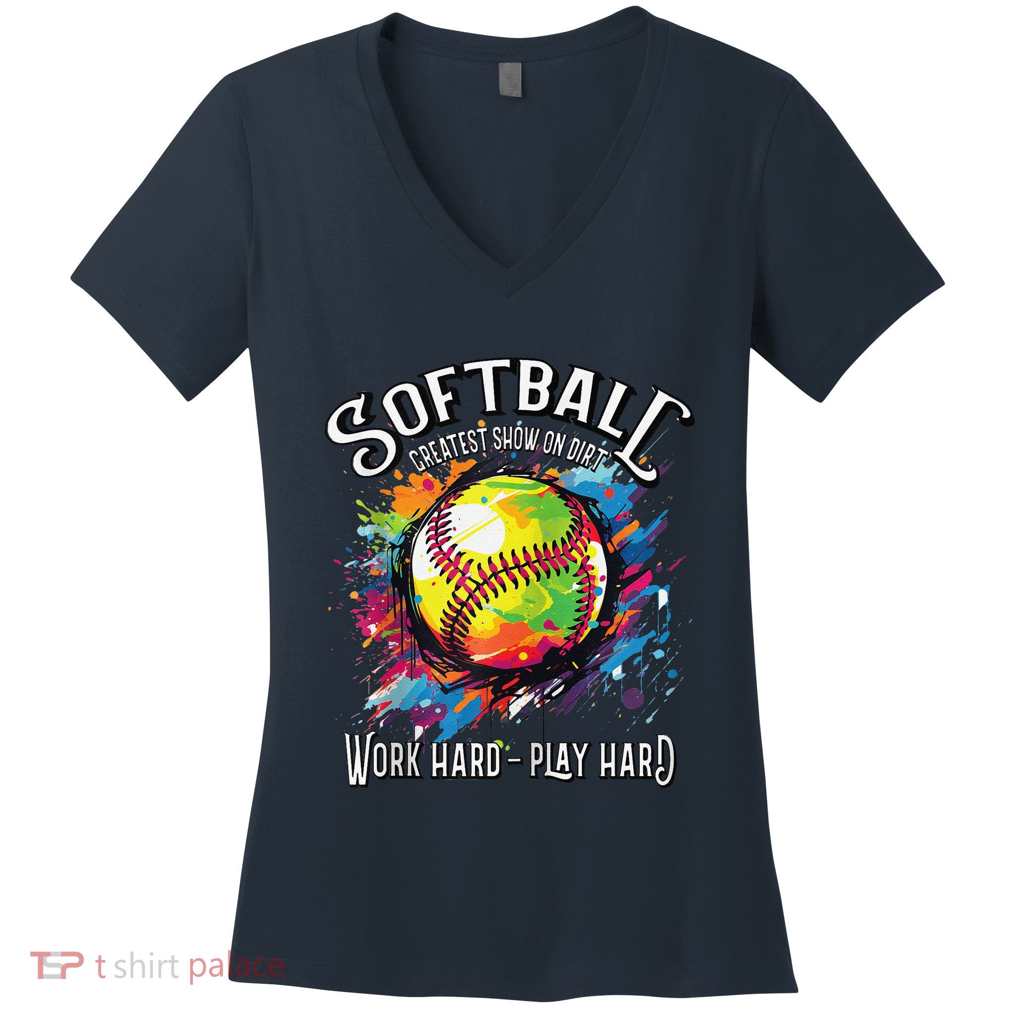 Softball Work Hard Play Hard Fastpitch Slowpitch Softball Women's V-Neck T-Shirt