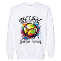 Softball Work Hard Play Hard Fastpitch Slowpitch Softball Garment-Dyed Sweatshirt