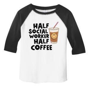 Social Worker Half Social Worker Half Coffee Toddler Fine Jersey T-Shirt