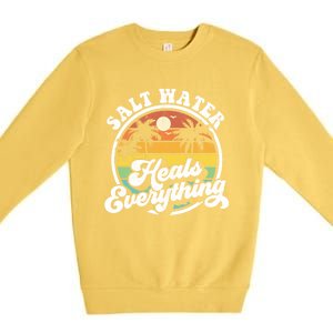 Salt Water Heals Everything Funny Retro Beach Gift Premium Crewneck Sweatshirt